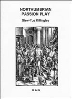 The cover of Siew Yue’s Northumbrian Passion Play (Newcastle upon Tyne: Grevatt & Grevatt, 1999)